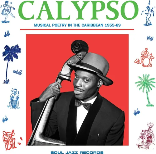 V.A. (CALYPSO: MUSICAL POETRY IN THE CARIBBEAN) / CALYPSO: MUSICAL POETRY IN THE CARIBBEAN 1955-69