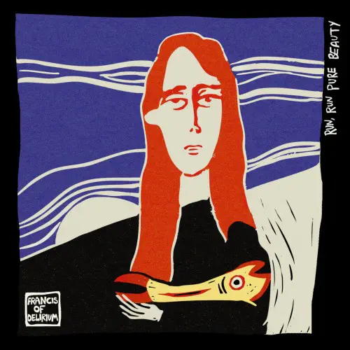 FRANCIS OF DELIRIUM / RUN, RUN PURE BEAUTY (LP)