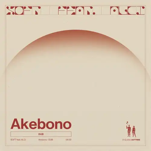 SOFT FEAT. ALCI / AKEBONO [DUB]