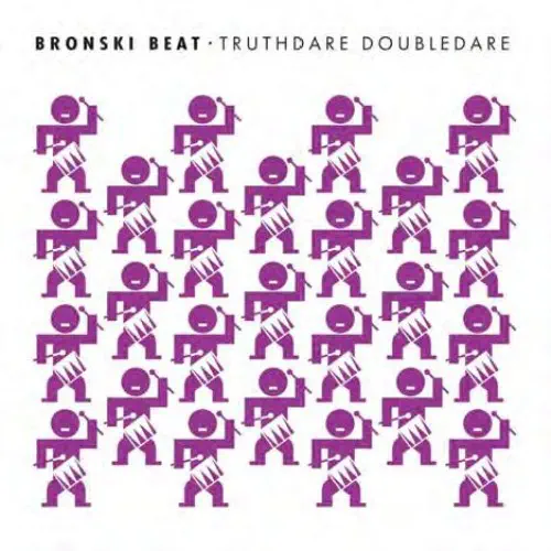 BRONSKI BEAT / ブロンスキ・ビート / TRUTHDARE DOUBLEDARE / トゥルース・デアー・ダブル・デアー