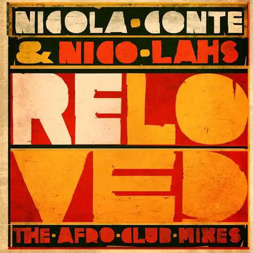 NICOLA CONTE & NICO LAHS / RELOVED (THE AFRO CLUB MIXES)
