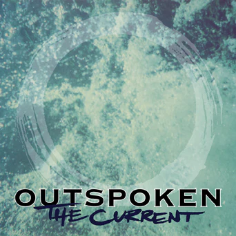 OUTSPOKEN / アウトスポークン / THE CURRENT