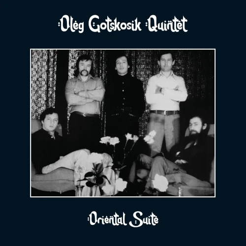 Oriental Suite(LP)/OLEG GOCKOZIK/1979年作、ロシア産スピリチュアル Oriental Suite(LP)/OLEG GOCKOZIK/1979年作、ロシア産スピリチュアル