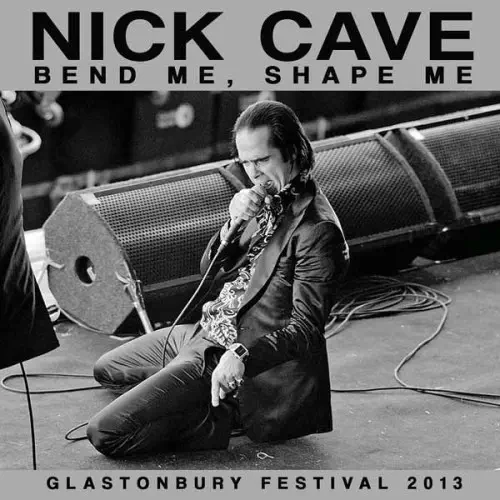 NICK CAVE / BEND ME, SHAPE ME