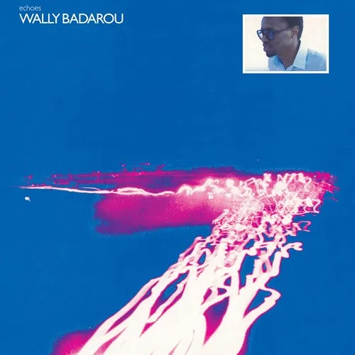 WALLY BADAROU / ウォリー・バダロウ商品一覧｜JAZZ｜ディスクユニオン