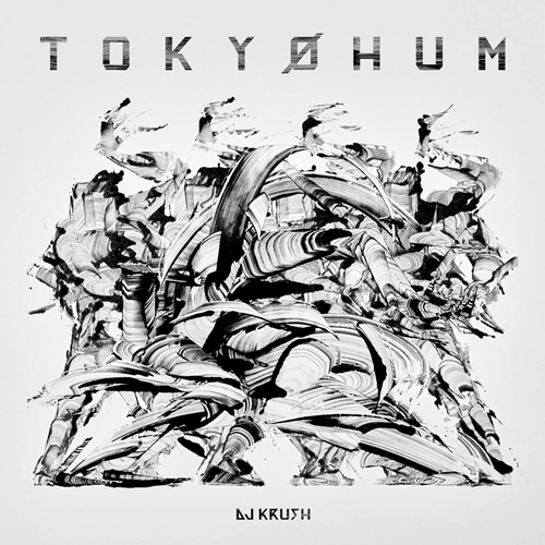 DJ KRUSH 最新作『TOKYOHUM』が、2LPレコード / CD / カセットテープの