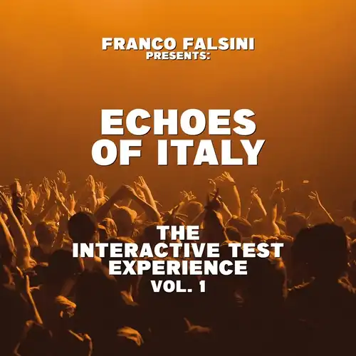 FRANCO FALSINI / ECHOES OF ITALY - THE INTERACTIVE TEST EXPERIENCE VOL.1 (2LP)