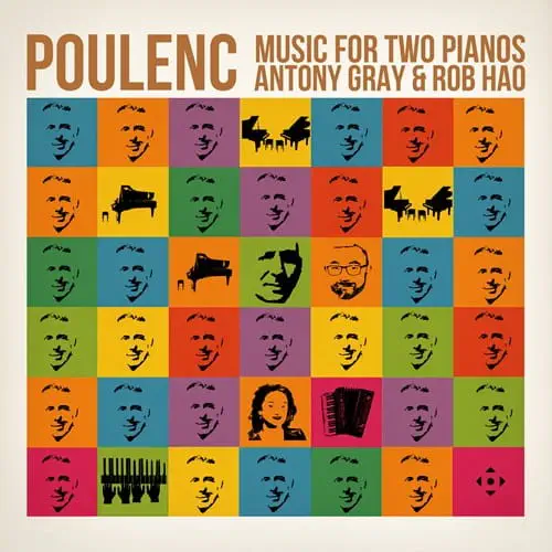 ANTONY GRAY / アントニー・グレイ / POULENC:MUSIC FOR TWO PIANOS