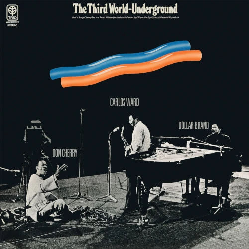 DOLLAR BRAND & DON CHERRY & CARLOS WARD / ダラー・ブランド&ドン・チェリー&カルロス・ワード / Third World