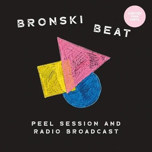 BRONSKI BEAT / ブロンスキ・ビート / PEEL SESSION AND RADIO BROADCAST 84-85 (COLOR VINYL)