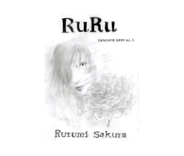 Sakura Rurumi&nbsp;/&nbsp;“RuRu” listening note vol.1