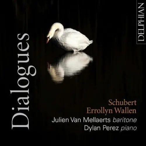 JULIEN VAN MELLAERTS / ジュリアン・ヴァン・メラーツ / SCHUBERT / ERROLLYN WALLEN:DIALOGUES