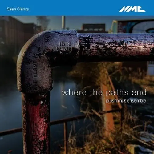 PLUS-MINUS ENSEMBLE / プラス・マイナス・アンサンブル / CLANCY:WHERE THE PATHS END(CD-R)