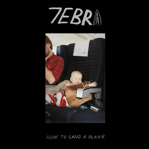 7EBRA / HOW TO LAND A PLANE (COLORED LP)