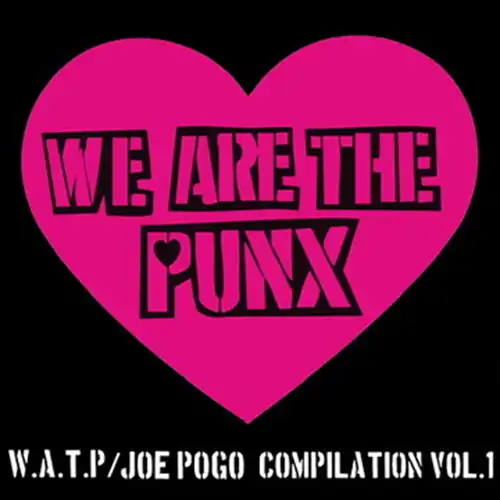 V.A. (Joe Pogo) / WE ARE THE PUNX Joe Pogo Compilation Vol.1