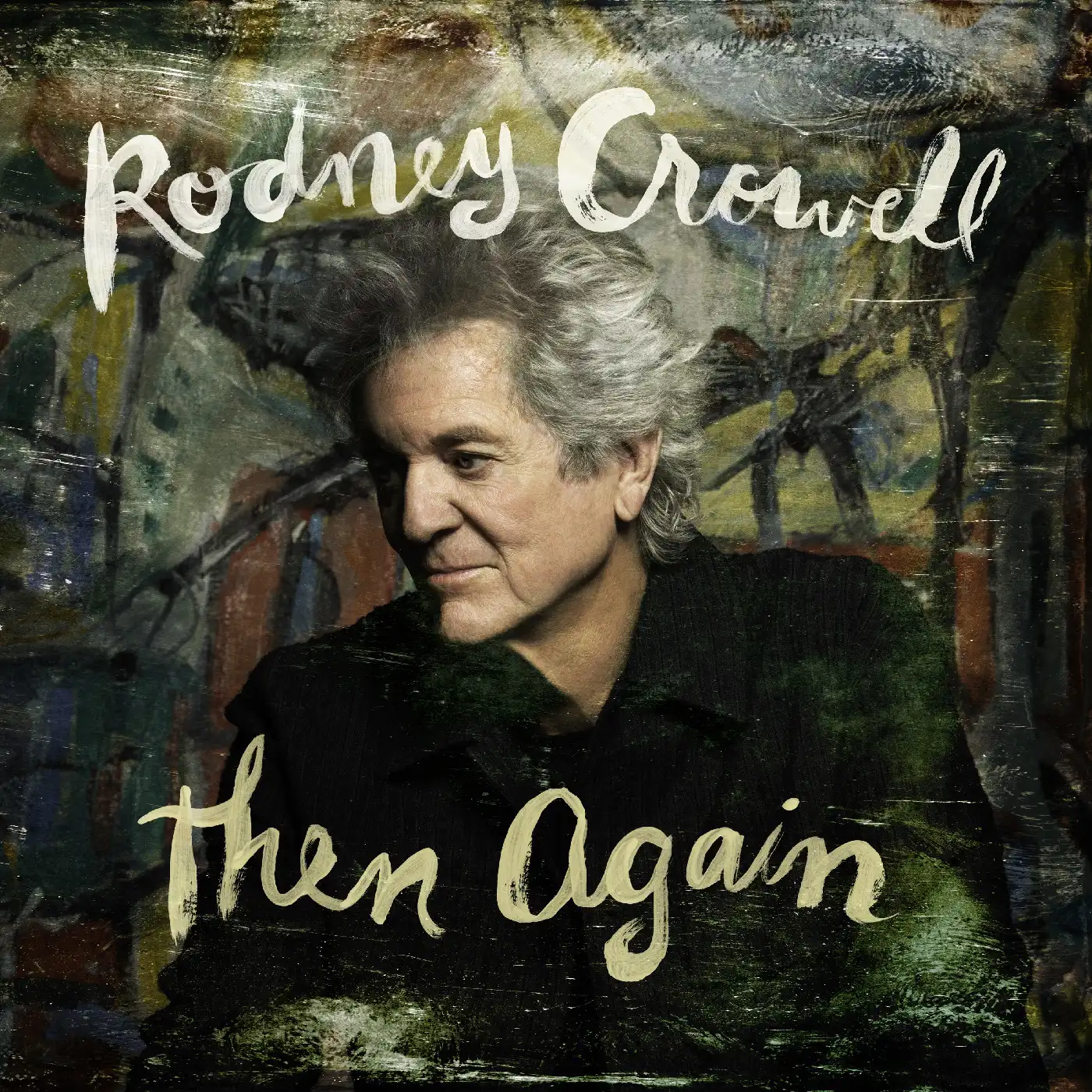 RODNEY CROWELL / ロドニー・クロウェル / THEN AGAIN (LP)