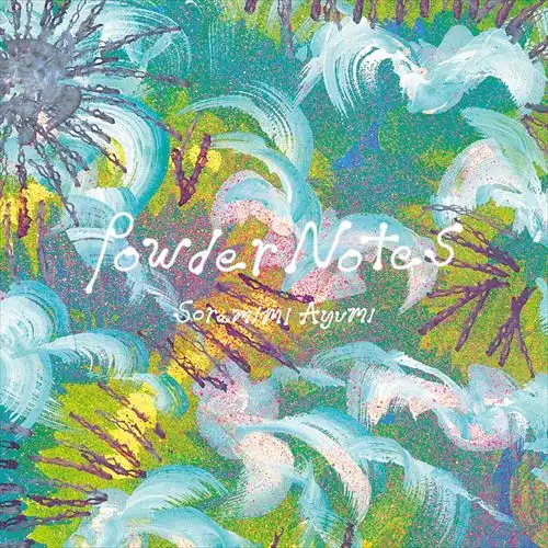 空耳アユミ / Powder Notes