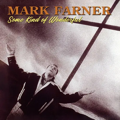 MARK FARNER / マーク・ファーナー / SOME KIND OF WONDERFUL