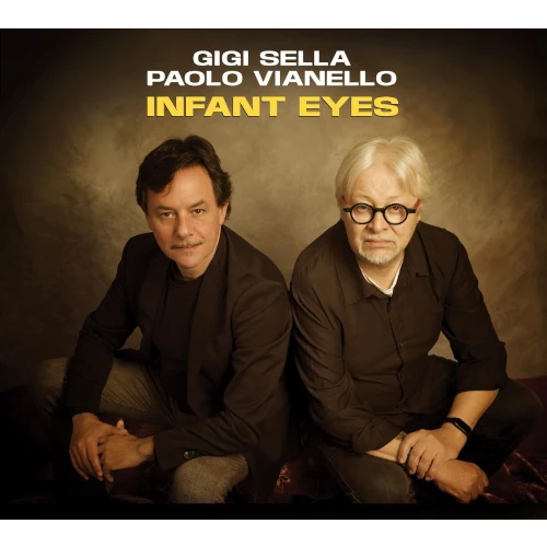 GIGI SELLA & PAOLO VIANELLO / Infant Eyes