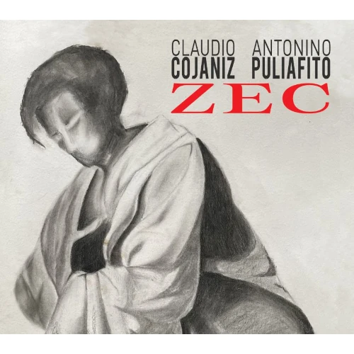 Zec/CLAUDIO COJANIZ & ANTONINO PULIAFITO/深く心に染み入る成熟した