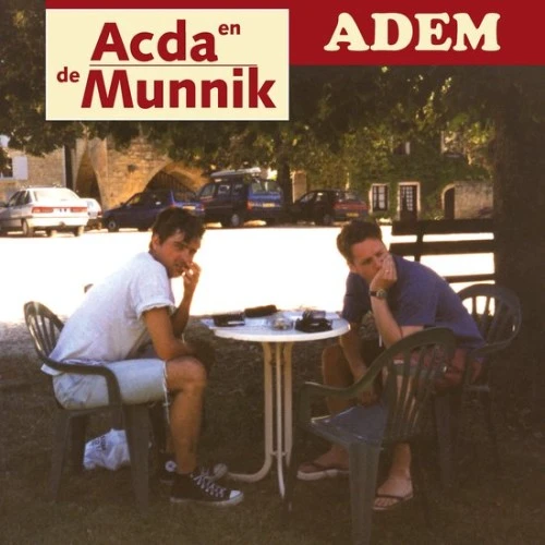 ACDA EN DE MUNNIK / ADEM (BESTE VAN)