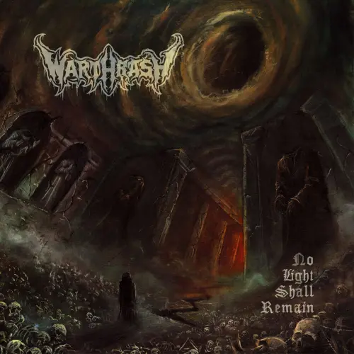 WARTHRASH / NO LIGHT SHALL REMAIN