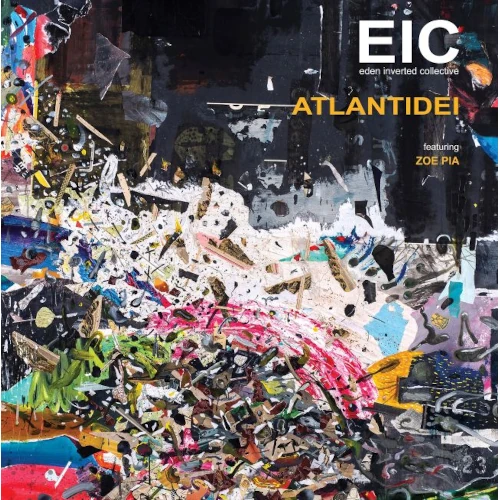 EIC(EDEN INVERTED COLLECTIVE) / Atlantidei feat. Zoe Pia(LP)