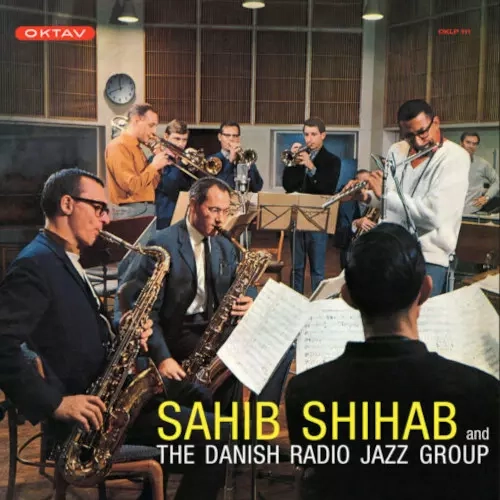 SAHIB SHIHAB / サヒブ・シハブ / Sahib Shihab and the Danish Radio Jazz Group - OKTAV - 1965(LP/180g)