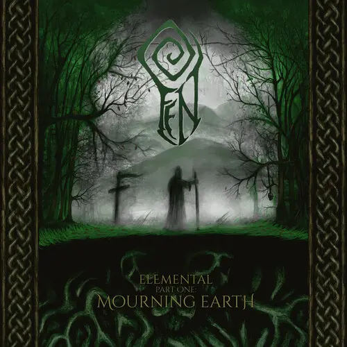 FEN / フェン / ELEMENTAL PART ONE: MOURNING EARTH