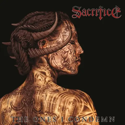 SACRIFICE / サクリファイス / THE ONES I CONDEMN 