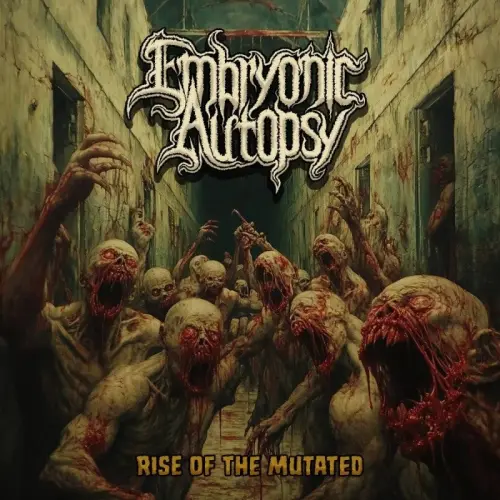 EMBRYONIC AUTOPSY / RISE OF THE MUTATED (DIGI)