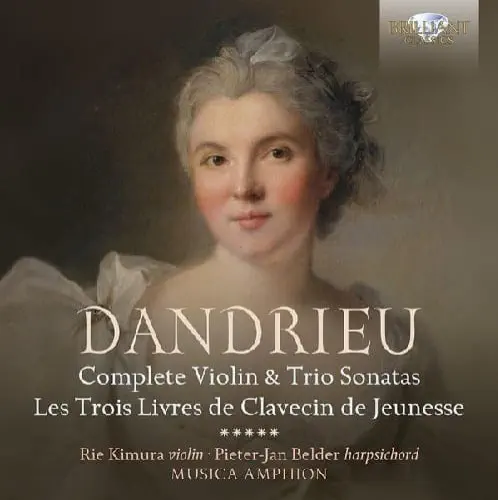 RIE KIMURA(VIOLIN) / 木村理恵 / DANDRIEU:COMPLETE VIOLIN / TRIO SONATAS