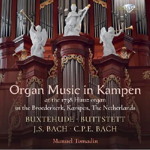 MANUEL TOMADIN / マヌエル・トマディン / ORGAN MUSIC IN KAMPEN