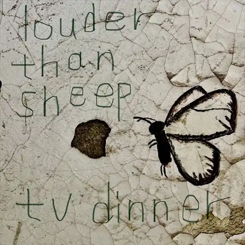 tv dinner / louder than sheep