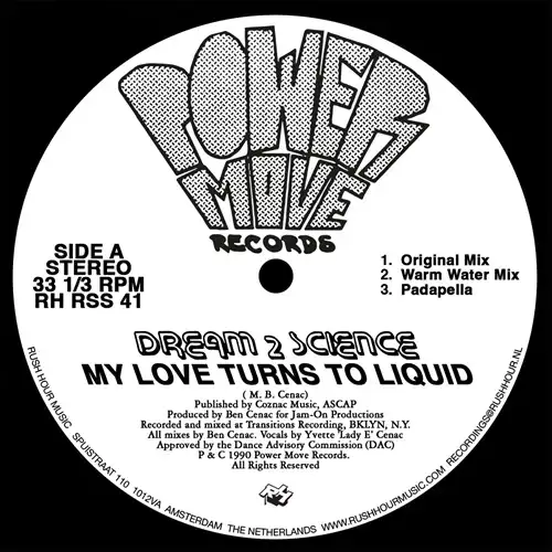 DREAM 2 SCIENCE / MY LOVE TURNS TO LIQUID