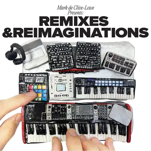 MARK DE CLIVE-LOWE / マーク・ド・クライブ・ロウ / MARK DE CLIVE-LOWE PRESENTS REMIXES & REIMAGINATIONS (2LP)