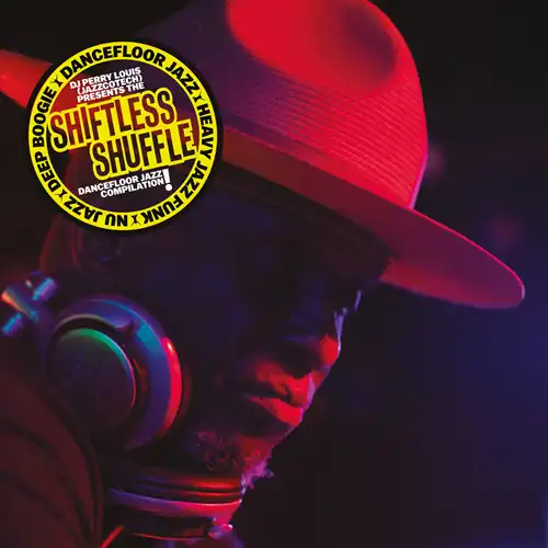 DJ PERRY LOUIS (JAZZCOTECH) / DJペリー・ルイス(ジャズコテック / DJ PERRY LOUIS (JAZZCOTECH)PRESENTS SHIFTLESS SHUFFLE (2LP)