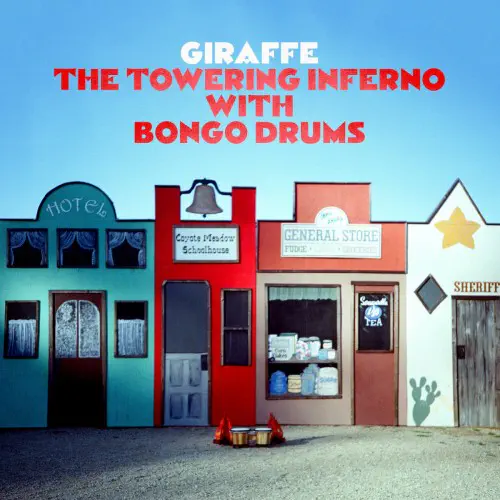 GIRAFFE (INDIE) / THE TOWERING INFERNO WITH BONGO DRUMS (COLORED LP)