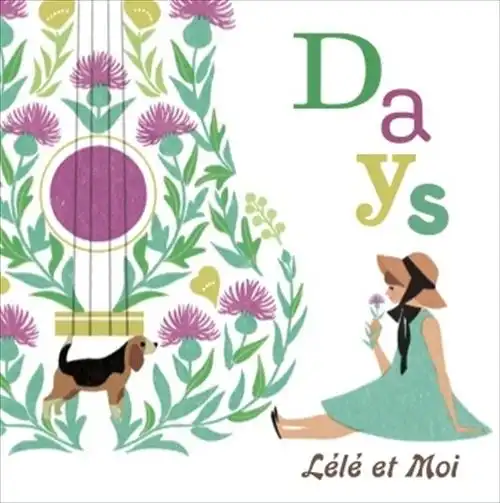 あでいも Days/Lele et Moi/レレエモア/英国・フランスの音楽に影響を受けた