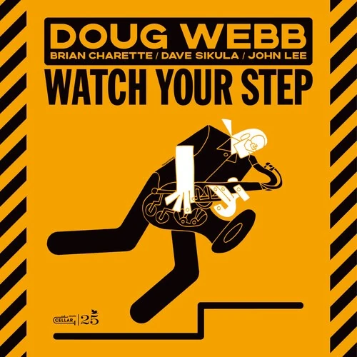 DOUG WEBB  / Watch Your Step