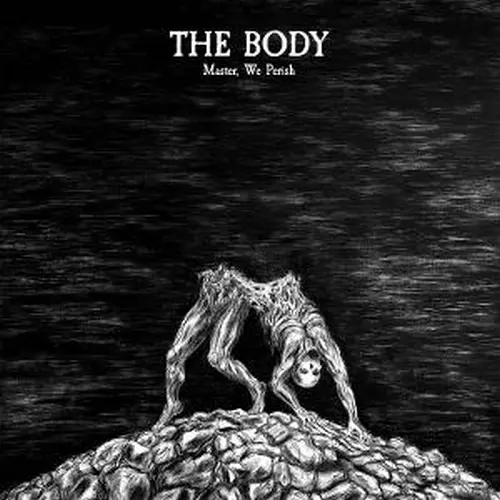 BODY (METAL/ROCK) / ザ・ボディ (METAL/ROCK) / MASTER,WE PERISH(EXPANDED)<VINYL>