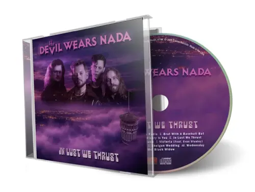 DEVIL WEARS NADA / IN LUST WE THRUST