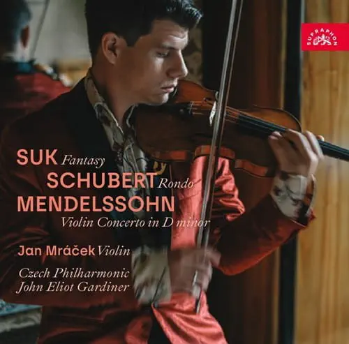 JAN MRACEK / ヤン・ムラーチェク / SUK:FANTASY / SCHUBERT:RONDO / MENDELSSOHN:VIOLIN CONCERTO