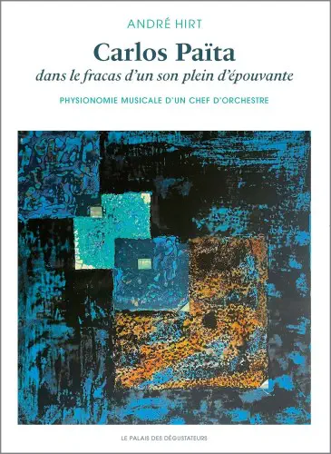 ANDRE HIRT / アンドレ・イル / CARLOS PAITA - DANS LE FRACAS D'UN SON PLEIN D'EPOUVANTE / カルロス・パイタ、恐怖に満ちた轟音の中で