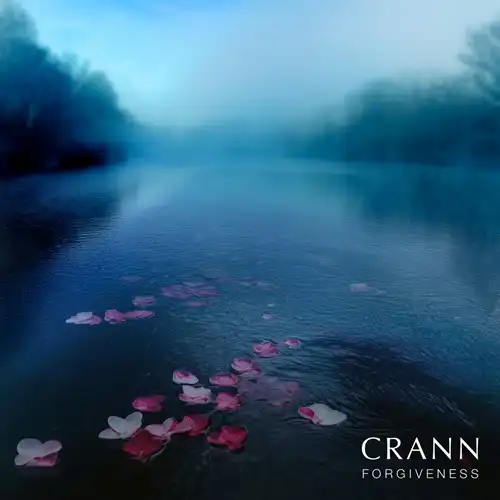 CRANN / FORGIVENESS