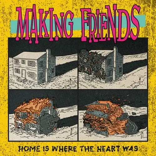 MAKING FRIENDS / HOME WAS WHERE THE HEART WAS(LP)