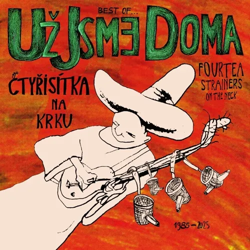 UZ JSME DOMA / ウジュ・ズマイ・ドマ / CTYRISITKA NA KRKU / FOURTEA STRAINERS ON THE NECK