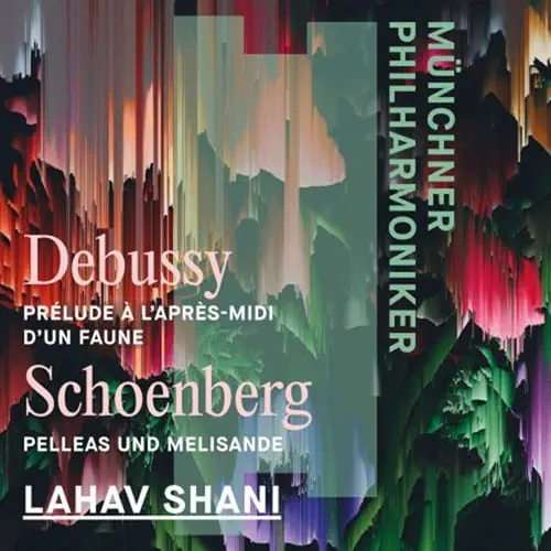 LAHAV SHANI / ラハフ・シャニ / SCHOENBERG:PELLEAS UND MELISANDE