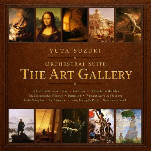 YUTA SUZUKI / 鈴木雄太 / Orchestral Suite: The Art Gallery / 管弦楽組曲《美術館》