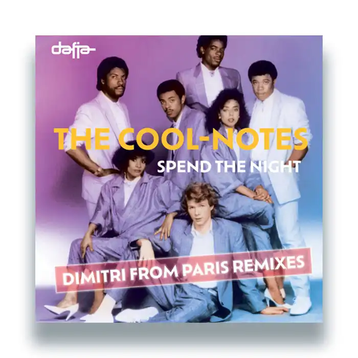 COOL NOTES / クール・ノーツ / SPEND THE NIGHT (DIMITRI FROM PARIS REMIXES)